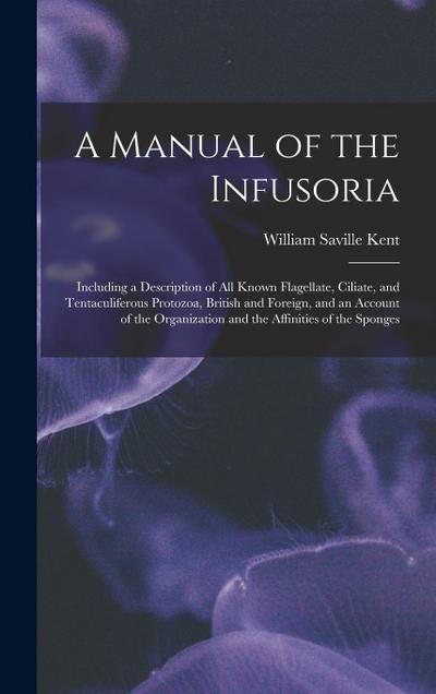 A Manual of the Infusoria