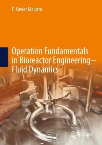 Operation Fundamentals in Bioreactor Engineering - Fluid Dynamics