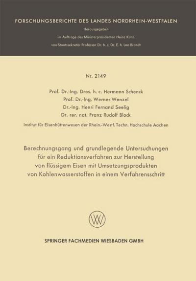 Berechnungsgang und grundlegende Untersuchungen für ein Reduktionsverfahren zur Herstellung von flüssigem Eisen mit Umsetzungsprodukten von Kohlenwasserstoffen in einem Verfahrensschritt