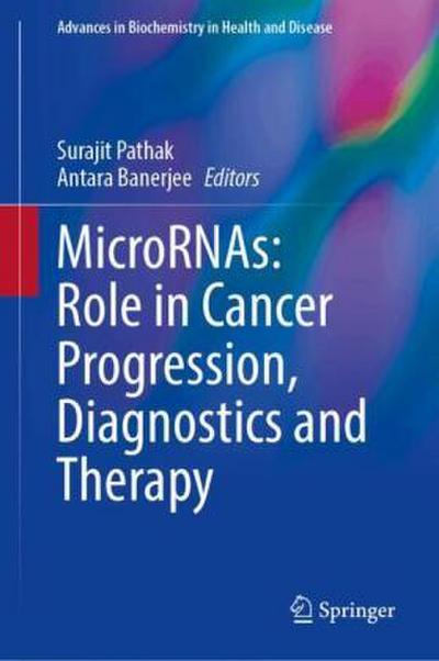 MicroRNAs: Role in Cancer Progression, Diagnostics and Therapy