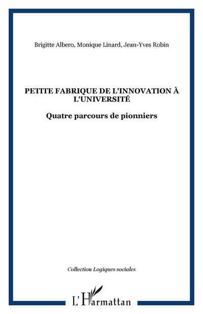 Petite fabrique de l’innovation à l’université