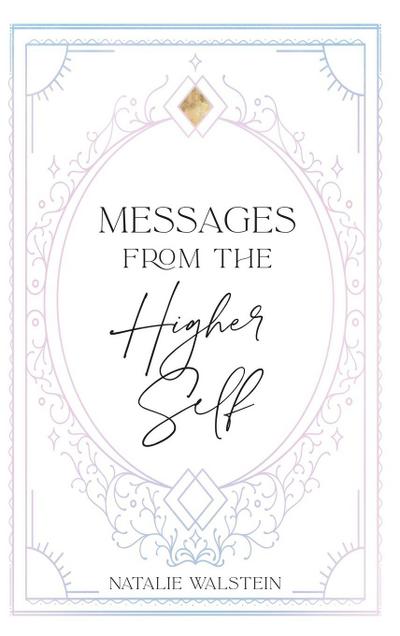 Messages from the Higher Self