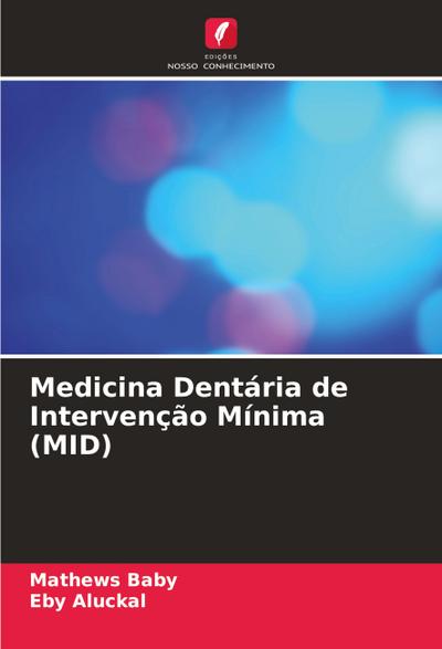 Medicina Dentária de Intervenção Mínima (MID)