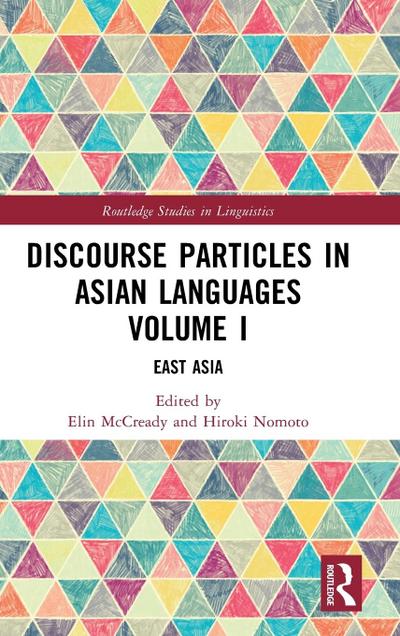 Discourse Particles in Asian Languages Volume I