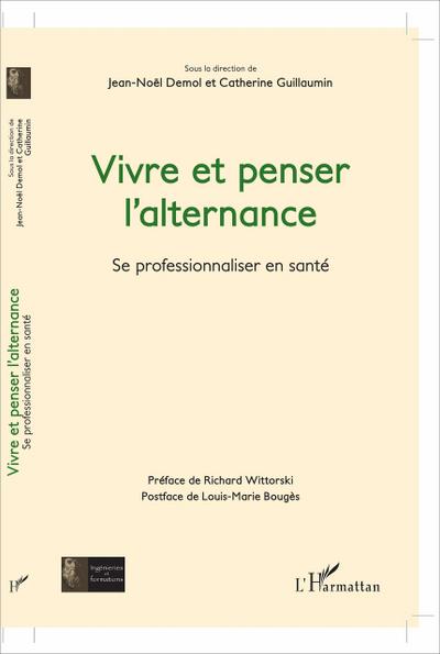 Vivre et penser l’alternance