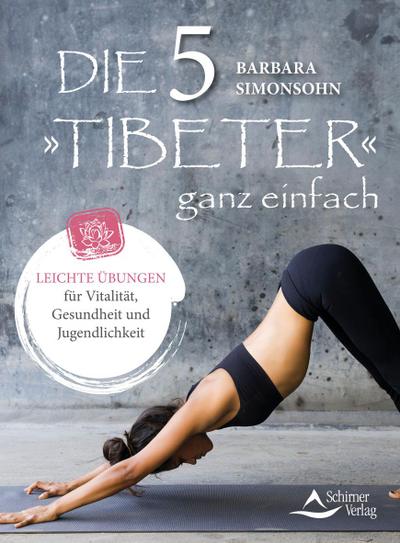Die Fünf ’Tibeter’ ganz einfach