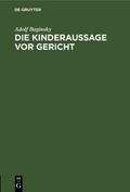 Die Kinderaussage vor Gericht