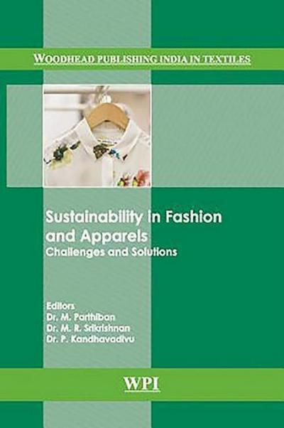 Sustainability in Fashion and Apparels: Challenges and Solutions