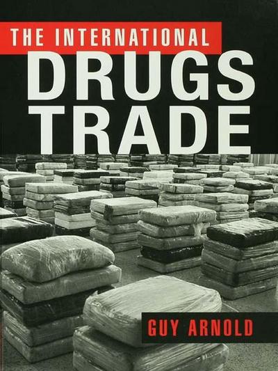 The International Drugs Trade