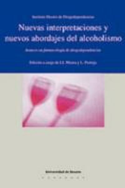 Nuevas interpretaciones y nuevos abordajes del alcoholismo