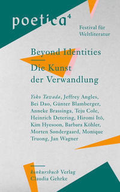 Die Kunst der Verwandlung/Beyond Identities