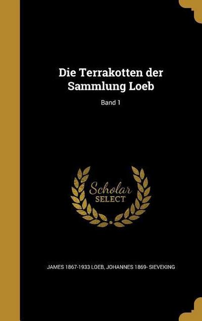 Die Terrakotten der Sammlung Loeb; Band 1