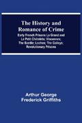 The History and Romance of Crime