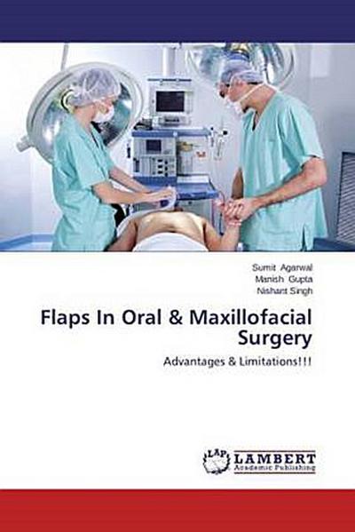 Flaps In Oral & Maxillofacial Surgery