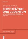 Christentum und Judentum: Akten des Internationalen Kongresses der Schleiermacher-Gesellschaft in Halle, März 2009 Roderich Barth Editor