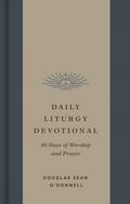 Daily Liturgy Devotional