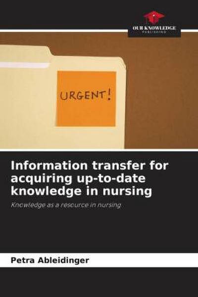 Information transfer for acquiring up-to-date knowledge in nursing