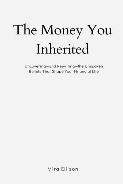 The Money You Inherited