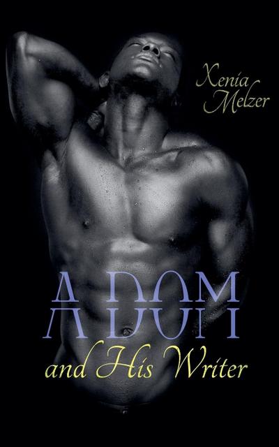 A Dom and His Writer