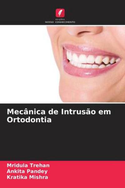 Mecânica de Intrusão em Ortodontia
