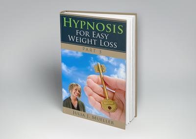 Hypnosis For Easy Weight Loss (Three Part Series, #3)