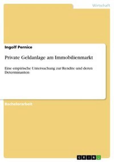 Private Geldanlage am Immobilienmarkt
