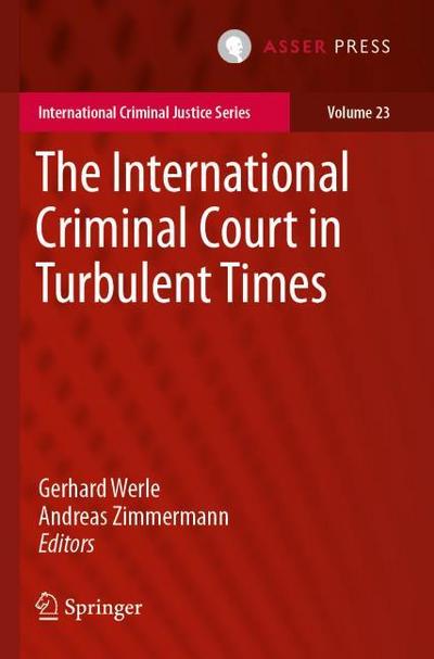 The International Criminal Court in Turbulent Times