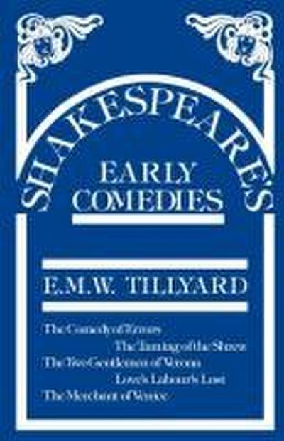 Shakespeare’s Early Comedies
