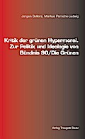 Kritik der grünen Hypermoral.