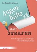Augenhöhe statt Strafen