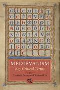 Medievalism: Key Critical Terms