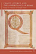 Chant, Liturgy, and the Inheritance of Rome