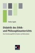 Didaktik des Ethik- und Philosophieunterrichts