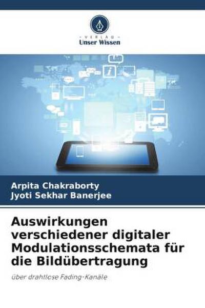 Auswirkungen verschiedener digitaler Modulationsschemata für die Bildübertragung
