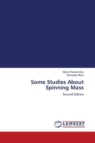 Some Studies About Spinning Mass