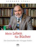 Mein Leben für Bücher: Die Geschichte der „Gruppe Stahl“