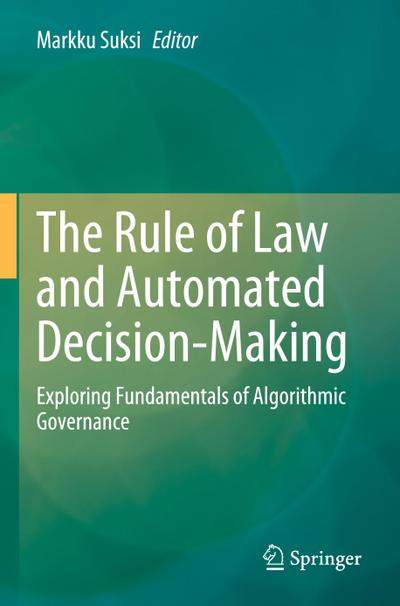 The Rule of Law and Automated Decision-Making