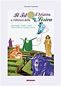 Il filo d’Arianna e i labirinti della Lirica