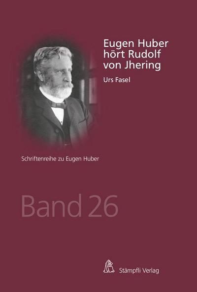 Eugen Huber hört Rudolf von Jhering