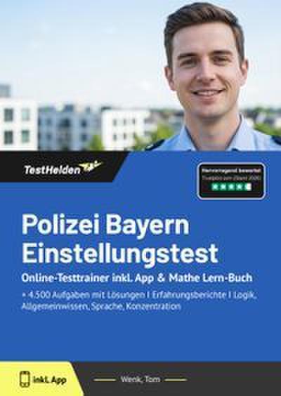 Polizei Bayern Einstellungstest: Online-Testtrainer inkl. App & Mathe Lern-Buch