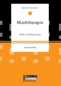 Musiktherapie. Musik und Entspannung