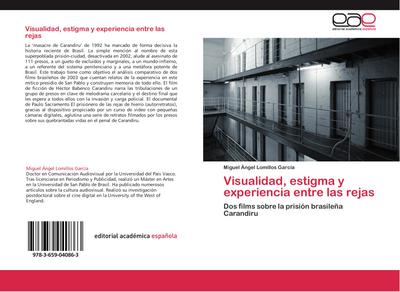 Visualidad, estigma y experiencia entre las rejas