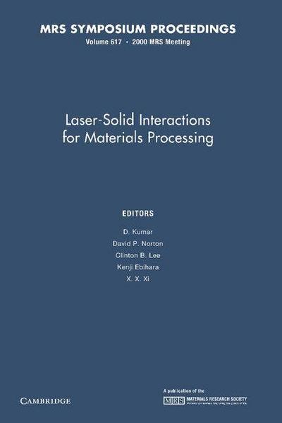 Laser-Solid Interactions for Materials Processing