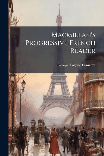 Macmillan’s Progressive French Reader