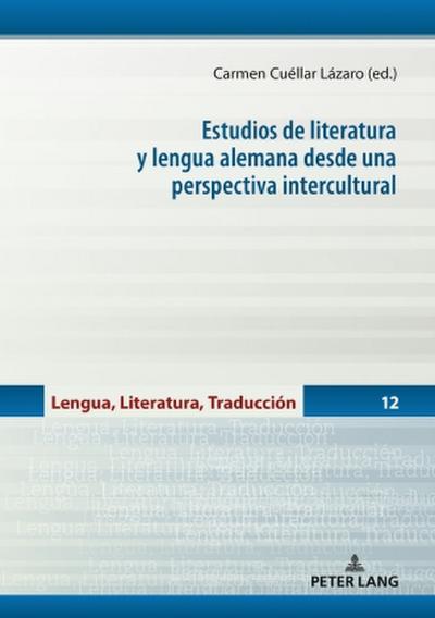 Estudios de literatura y lengua alemana desde una perspectiva intercultural