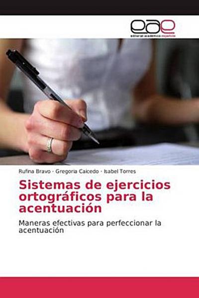 Sistemas de ejercicios ortográficos para la acentuación