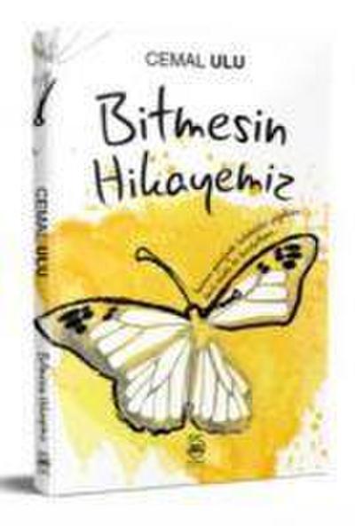 Bitmesin Hikayemiz