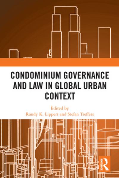 Condominium Governance and Law in Global Urban Context