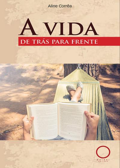 A vida de trás para frente