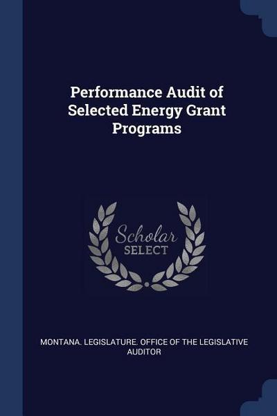 Performance Audit of Selected Energy Grant Programs